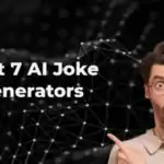Best 7 AI Joke Generators of 2024